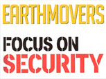 FEATURE ARTICLE EARTHMOVERS MAGAZINE - FOCUS ON SECURITY
