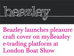 BEAZLEY LAUNCHES PLEASURE CRAFT COVER ON MYBEAZLEY E-TRADING PLATFORM AT LONDON BOAT SHOW